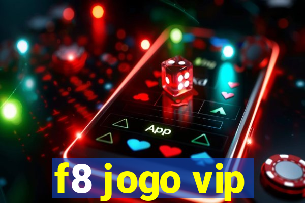 f8 jogo vip